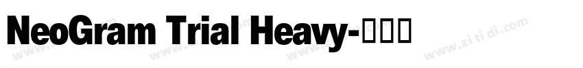 NeoGram Trial Heavy字体转换 NeoGram Trial Heavy字体转换